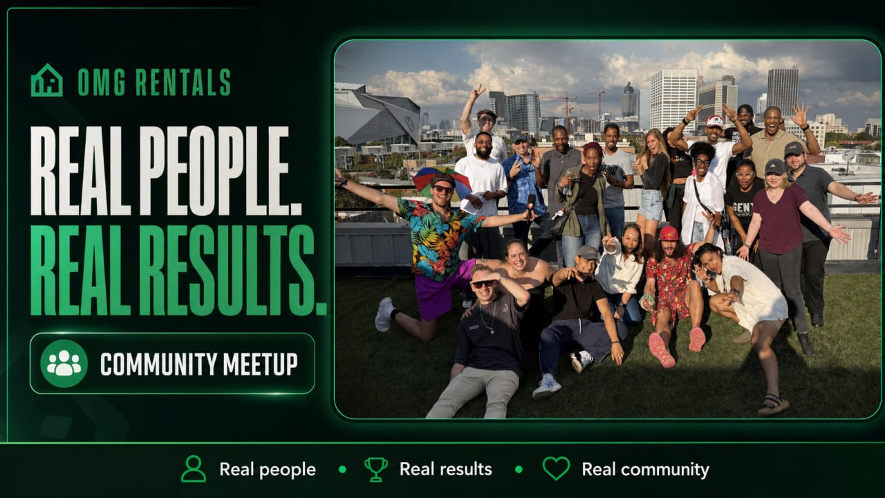 Real people, real results โ the OMG Rentals community meetup